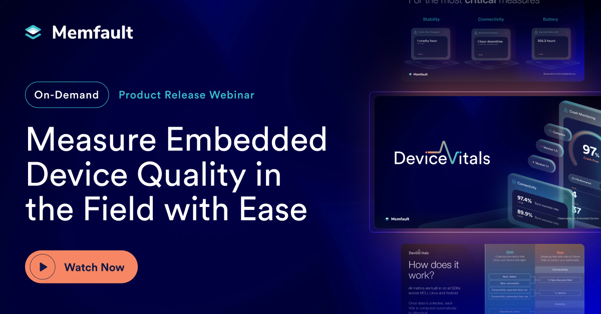 Memfault Device Vitals-Post-Webinar